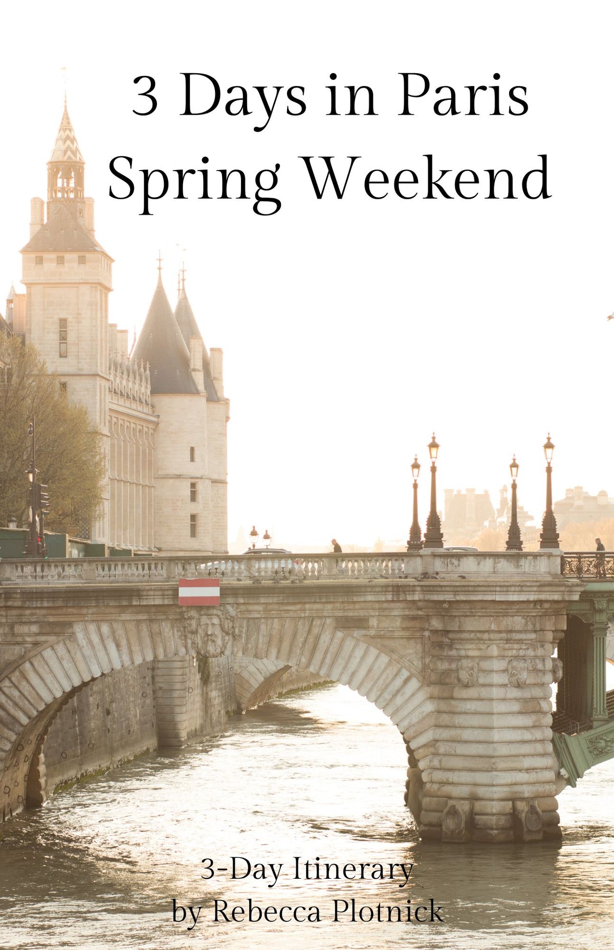 Spring 3-Day Paris Itinerary Digital PDF