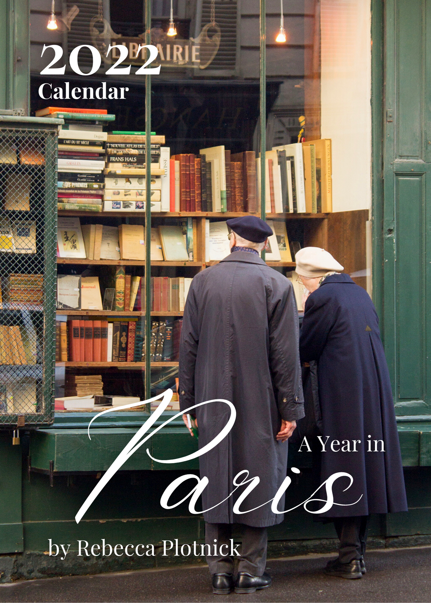 A Year in Paris 2022 Calendar